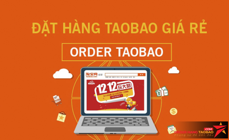 Orderhangtaobao.com - Công ty Order hàng Taobao uy tín năm 2023