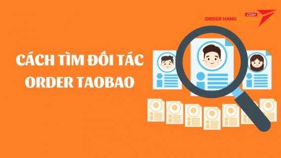 Các phương pháp tìm đối tác trên order Taobao