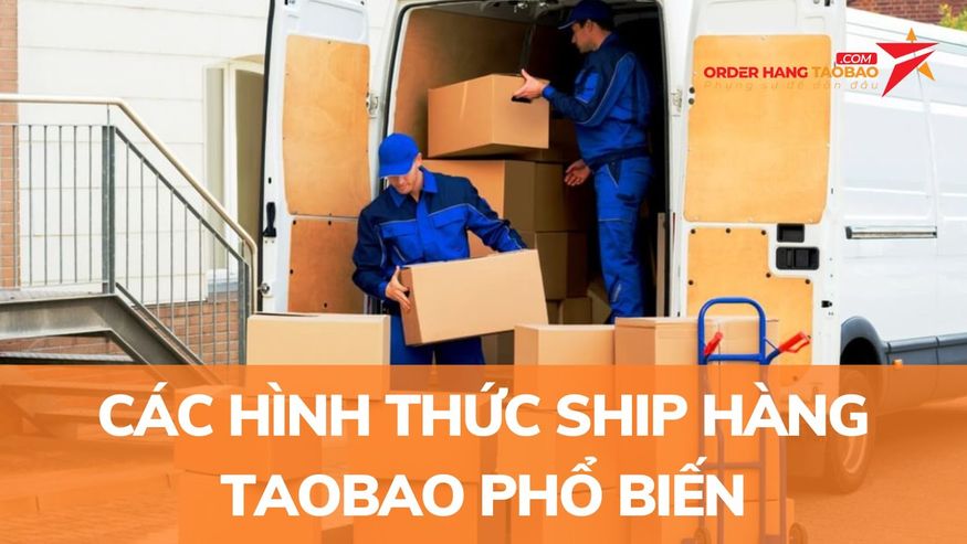 Những phương thức ship hàng từ Trung Quốc về Việt Nam phổ biến