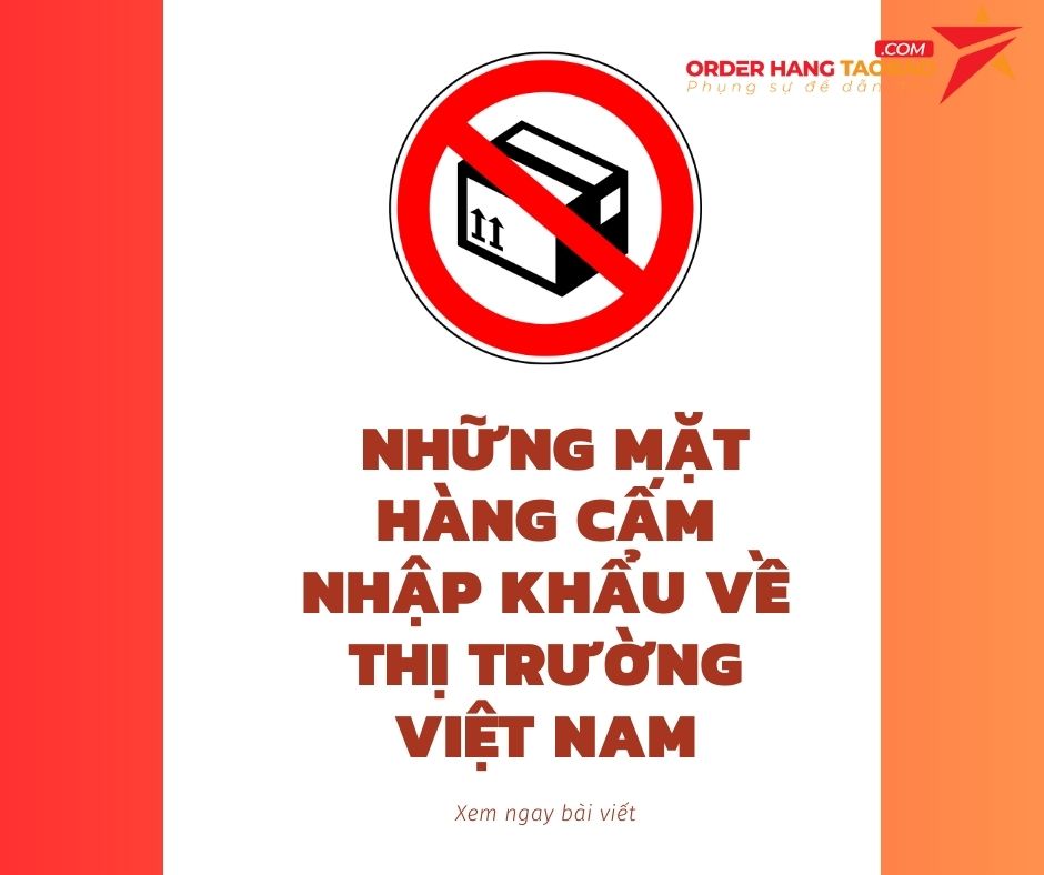 nhung mat hang cam nhap khau ve thi truong Viet Nam