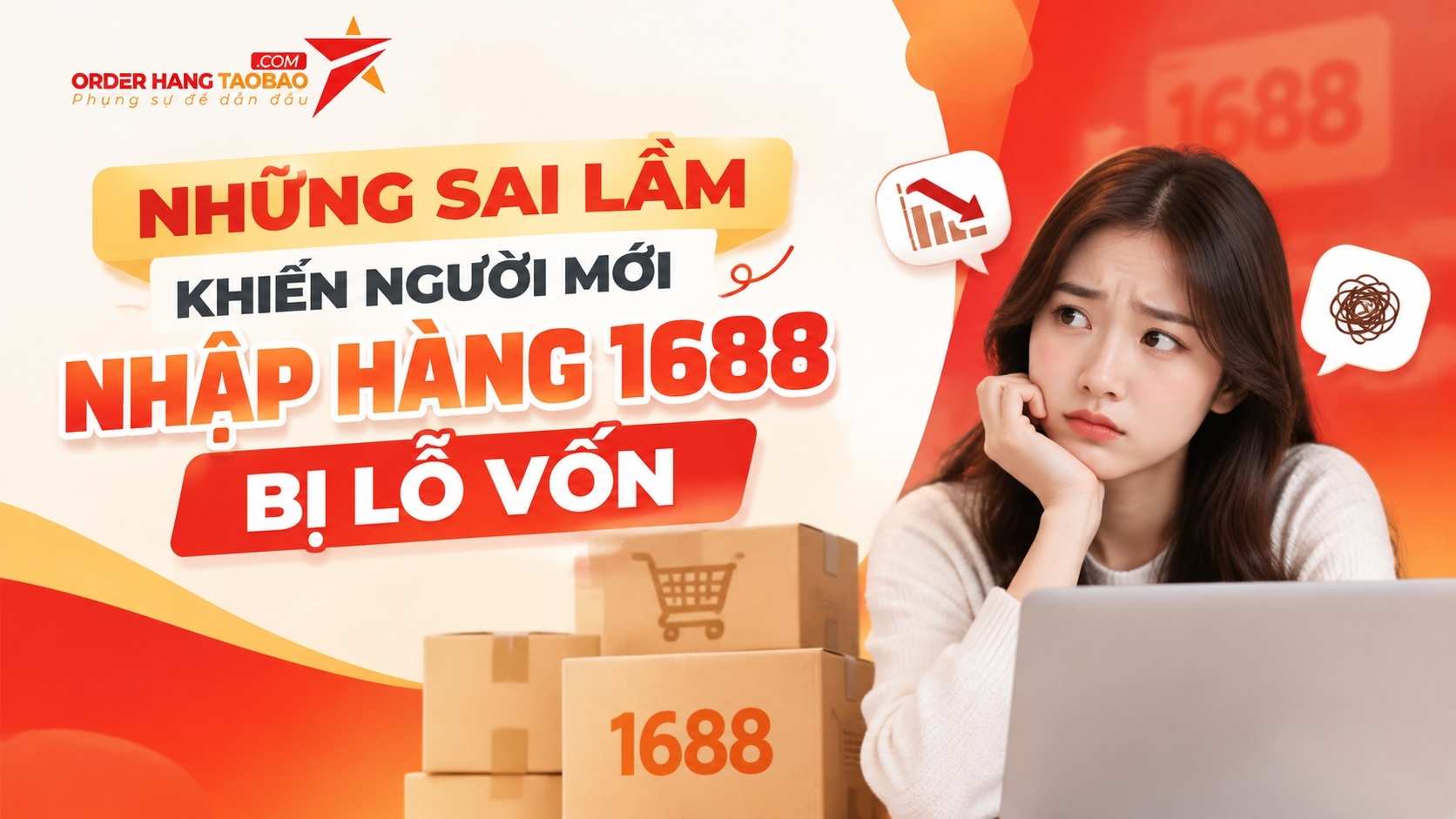 Những sai lầm khiến người mới nhập hàng 1688 bị lỗ vốn