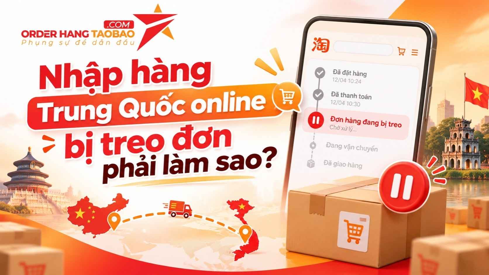 Nhập hàng Trung Quốc online bị treo đơn phải làm sao?